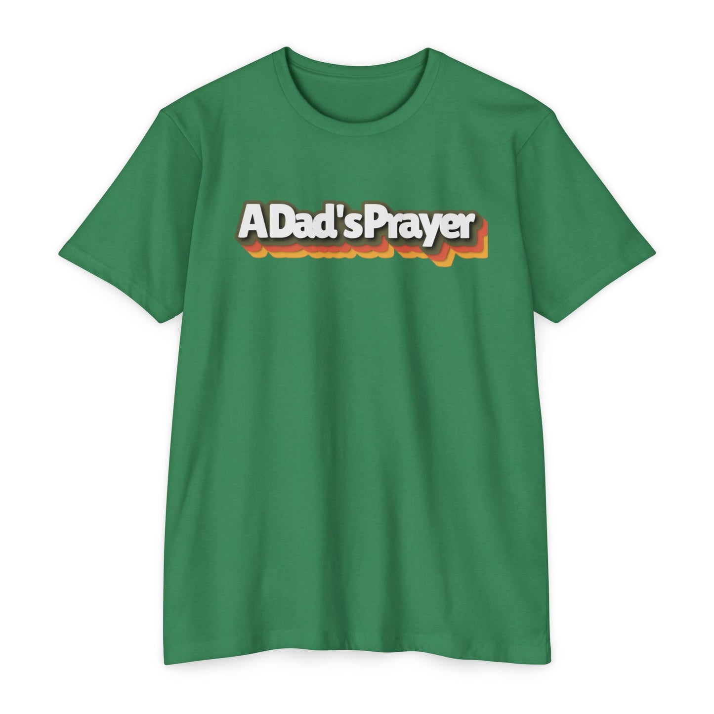 A Dad's Prayer Unisex CVC T-Shirt – Faith-Inspired Comfort for Father's Day & Everyday