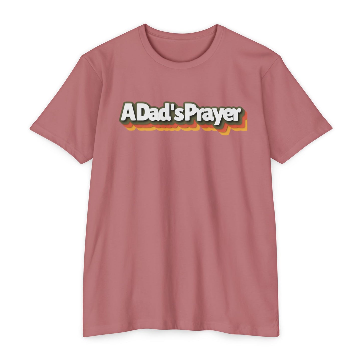 A Dad's Prayer Unisex CVC T-Shirt – Faith-Inspired Comfort for Father's Day & Everyday