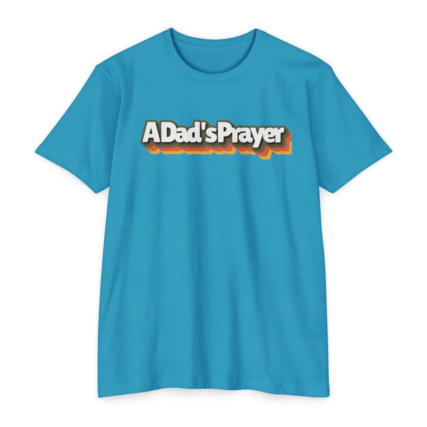 A Dad's Prayer Unisex CVC T-Shirt – Faith-Inspired Comfort for Father's Day & Everyday