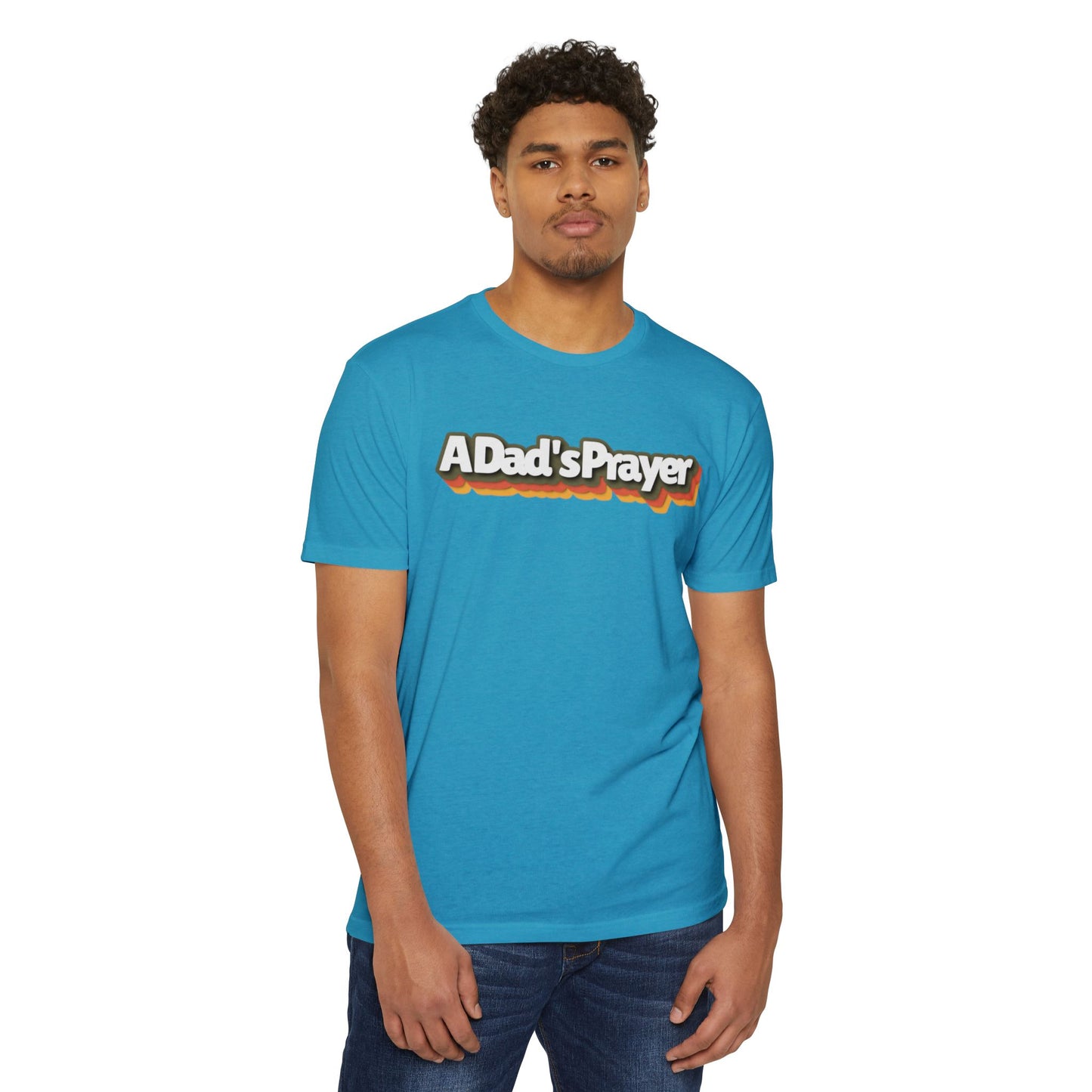 A Dad's Prayer Unisex CVC T-Shirt – Faith-Inspired Comfort for Father's Day & Everyday